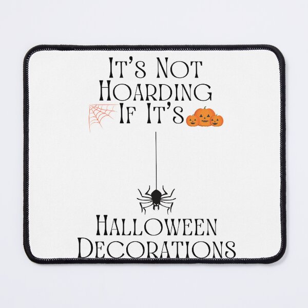Item preview, It’s Not Hoarding If It’s Halloween Decorations designed and sold by Marvett-World.