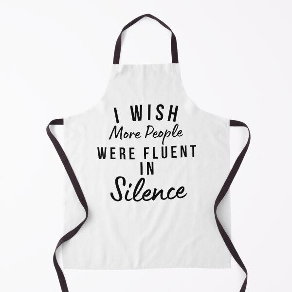 Item preview, I Wish More People Were Fluent In Silence. Funny Sarcastic Statement Saying designed and sold by That Cheeky Tee.