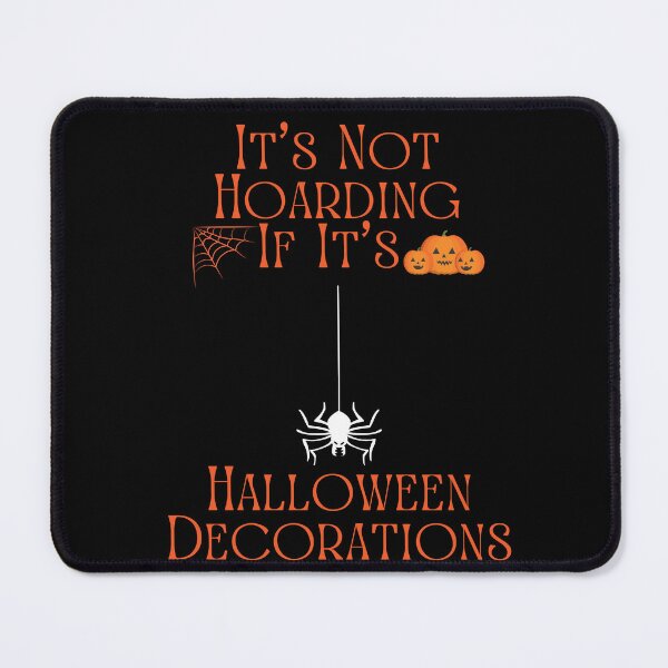 Item preview, It’s Not Hoarding If It’s Halloween Decorations designed and sold by Marvett-World.