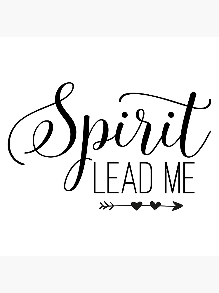 Spirit Lead Me Christian Typography Photographic Print For Sale By