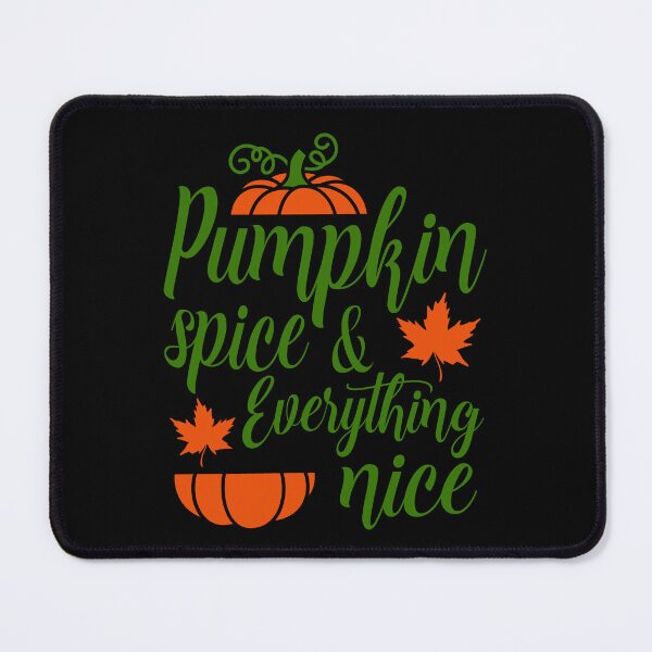 Item preview, Pumpkin Spice And Everything Nice. Fall Quote. Autumn Quote. Thanksgiving designed and sold by DesignHouse07.