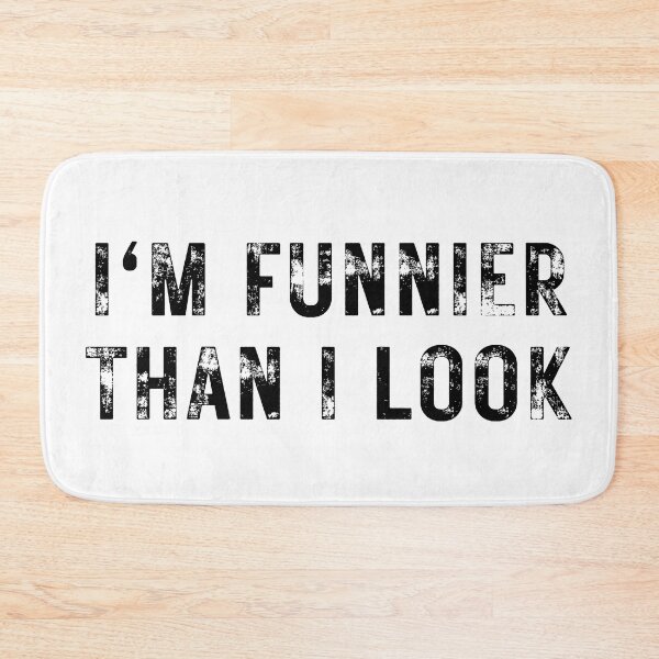 Item preview, I'm Funnier Than I Look. Fun, Funny, Retro Vintage Grunge Funny Design. I Really Am designed and sold by That Cheeky Tee.