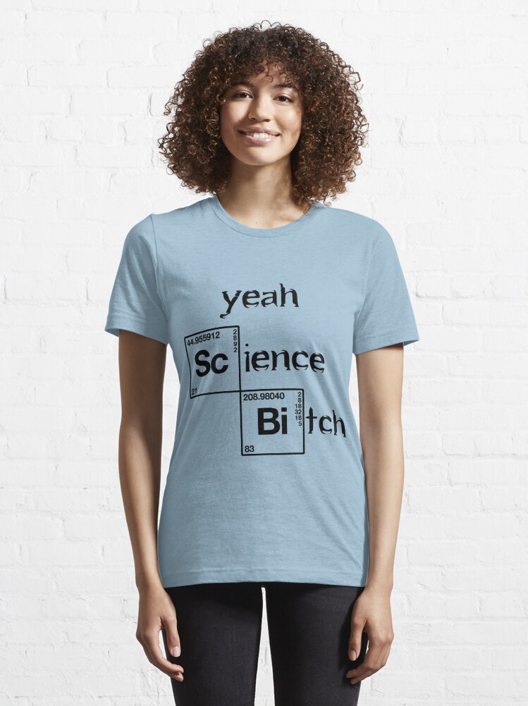 Thumbnail 6 von 7, Essential T-Shirt, YEAH Science bitch designt und verkauft von dynamitfrosch.