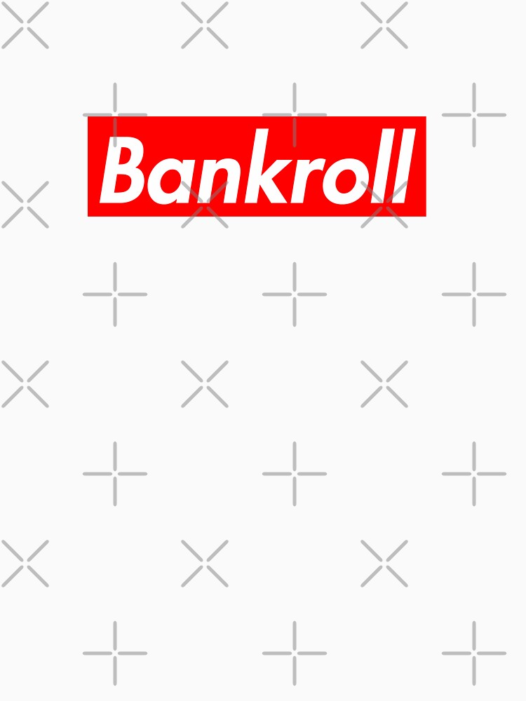 bankroll shirt