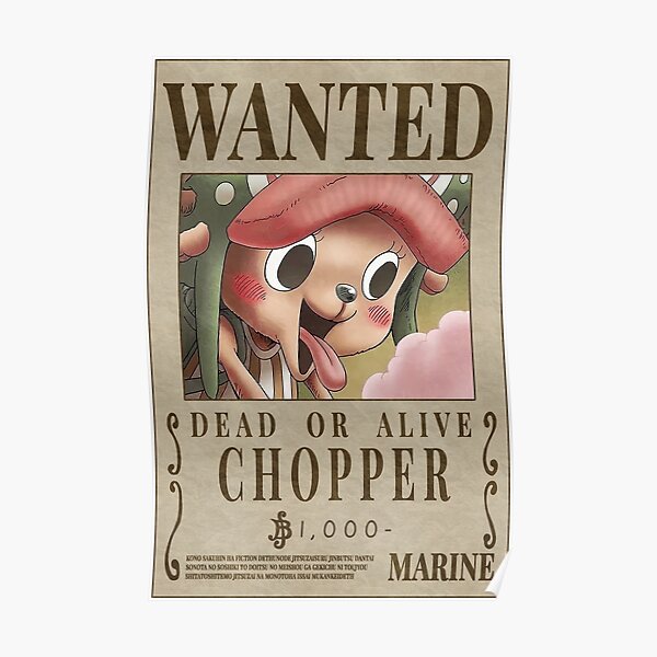 "Chopper Wanted Poster PostWano Updated Bounty Poster" Poster for Sale