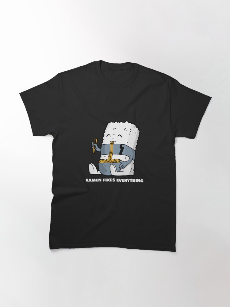 Thumbnail 3 of 7, Classic T-Shirt, Ramen Fixes Everything Cute Design designed and sold by HyprSociety.