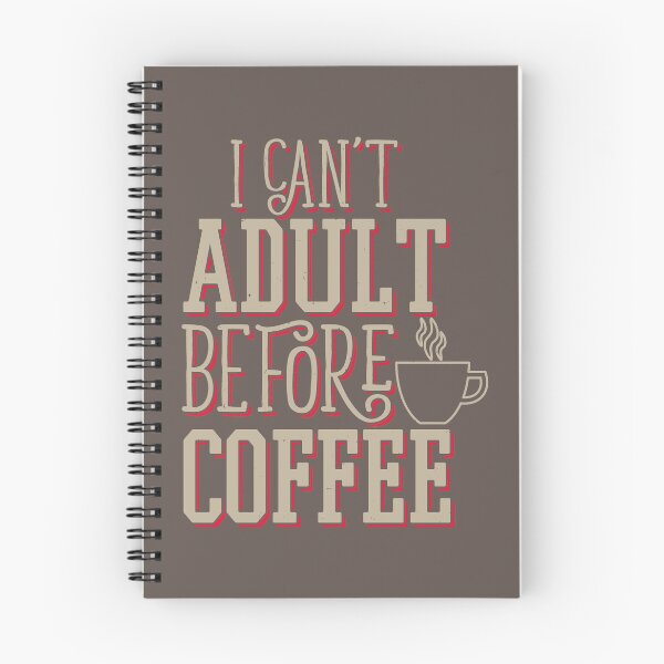 Item preview, Can't Adult Before Coffee designed and sold by EthosWear.