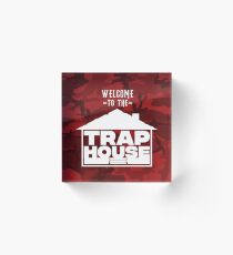 Willkommen im Trap House (Rouge Edition) Acrylblock