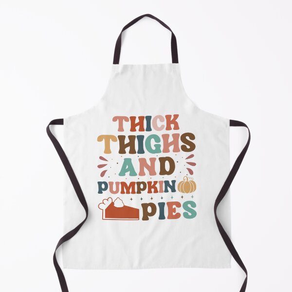 Item preview, Thick thighs and pumpkin pie designed and sold by RIXXI HEY CO..