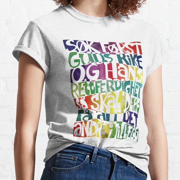 Søk først Guds rike Classic T-Shirt