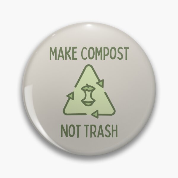 Item preview, Make Compost Not Trash - Zero Waste Eco-Friendly Sustainable Gardener Gift designed and sold by Sophie’s Tees.