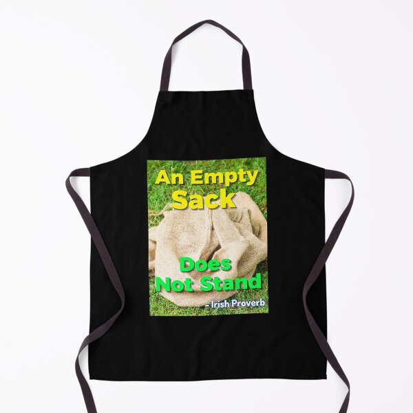 Item preview, Irish Proverb - An Empty Sack Does Not Stand designed and sold by IrishProverbs.