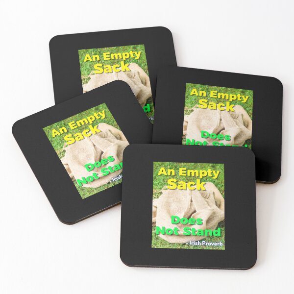 Item preview, Irish Proverb - An Empty Sack Does Not Stand designed and sold by IrishProverbs.