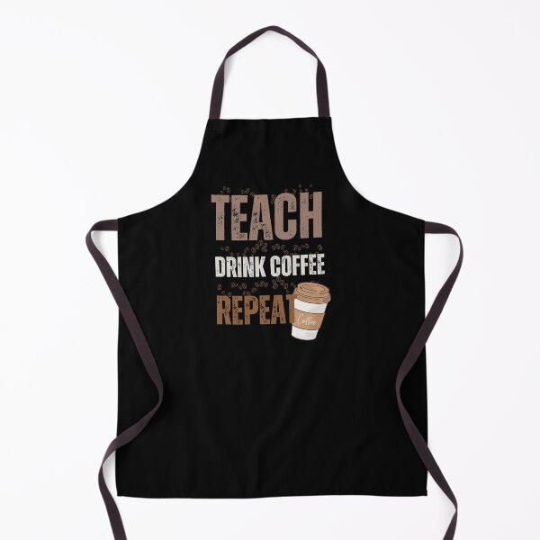 Item preview, Coffee teach repeat designed and sold by JoeyGrace.