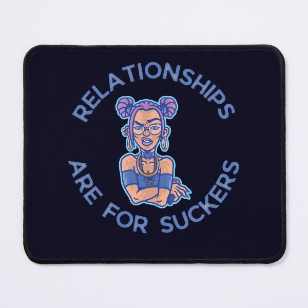 Item preview, Relationships Are For Suckers designed and sold by BitterTeaShop.