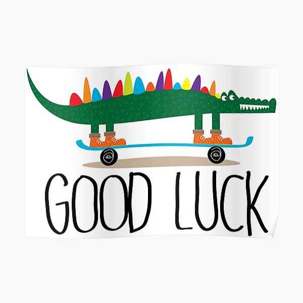 good luck Poster