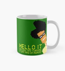 Did you try turning it off and on again Mug
