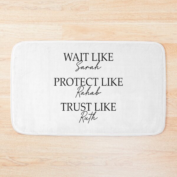 Item preview, Wait Like Sarah Protect Like Rahab Trust Like Ruth Christian Religious designed and sold by allysmar.