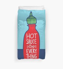 Hot Sauce on Everything Duvet Cover