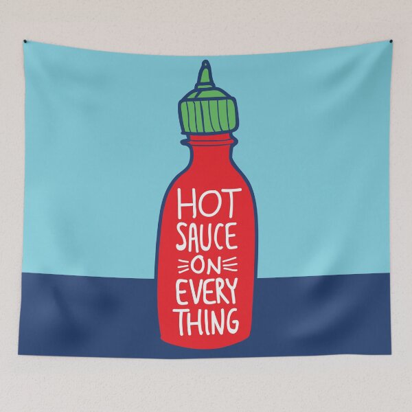 Item preview, Hot Sauce on Everything  designed and sold by fixtape.