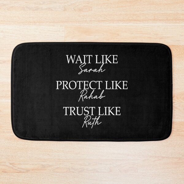 Item preview, Wait Like Sarah Protect Like Rahab Trust Like Ruth Christian Religious designed and sold by allysmar.