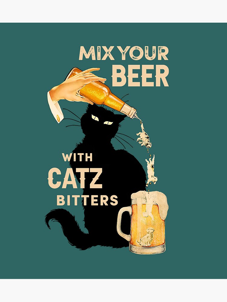 "Cat Beer Mix Your Drinks with Catz Bitters" Sticker for Sale by HansBrand Redbubble