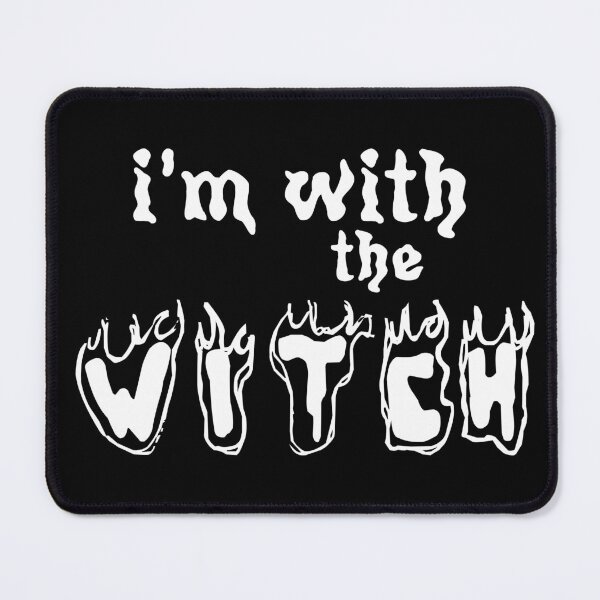 Item preview, I'm With The Witch designed and sold by MrJArts.