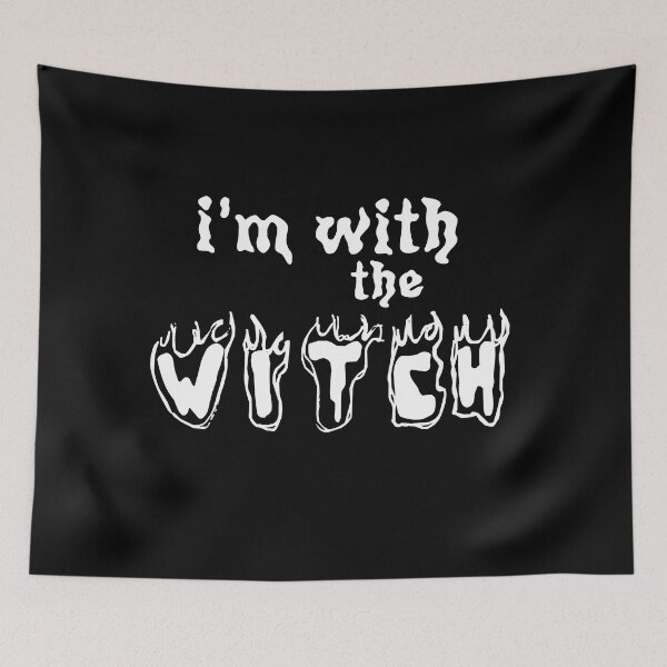 Item preview, I'm With The Witch designed and sold by MrJArts.