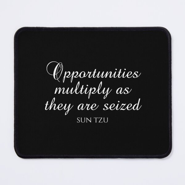 Item preview, Opportunities Multiply As They Are Seized - Sun Tzu Quotes designed and sold by PhiloJourney.