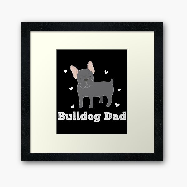 Item preview, Bulldog Dad Dog Bulldog Lover Owner Funny Dog Dad designed and sold by Hamza Gourram.