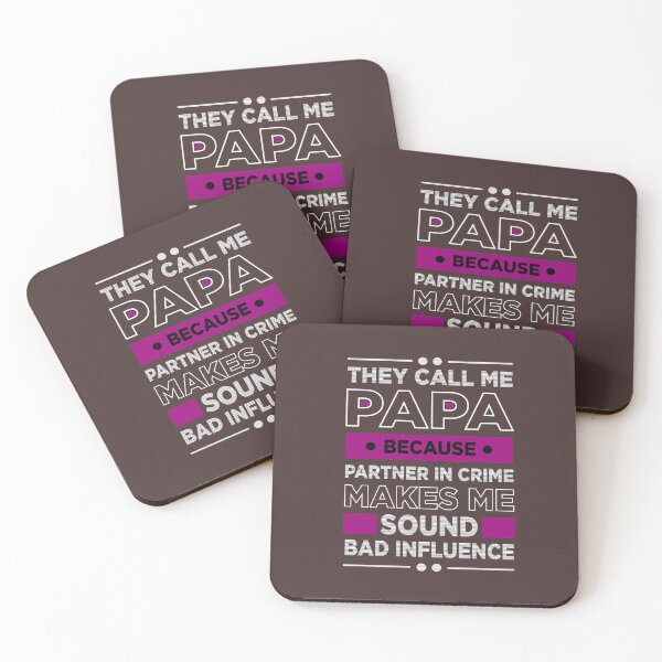 Item preview, They Call Me Papa Because Partner In Crime Makes Me Sound Bad Influence designed and sold by TILAL MOHAMMED.