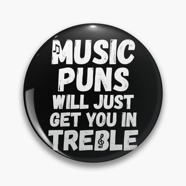Item preview, Music Puns Funny Musician Saying Treble Clef Joke designed and sold by Delightfully Cynical.