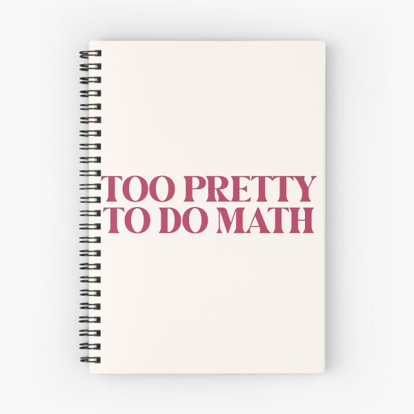 Item preview, Too Pretty Too Do Math designed and sold by SabrinaGold.