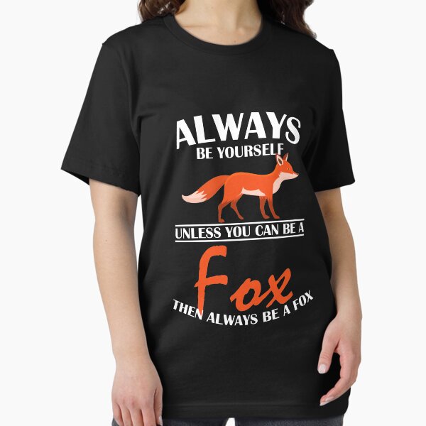 Item preview, Always be a fox - Fox lover gift designed and sold by deepsenses.