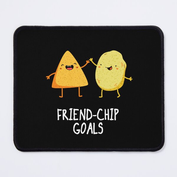 Item preview, Friend-Chip Goals Funny Chip Puns (Dark BG) designed and sold by punnybone.