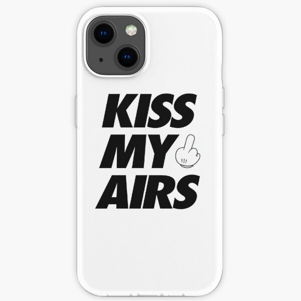Kiss My Airs iPhone Soft Case