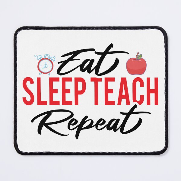 Item preview, Eat sleep teach repeat designed and sold by sweary12.