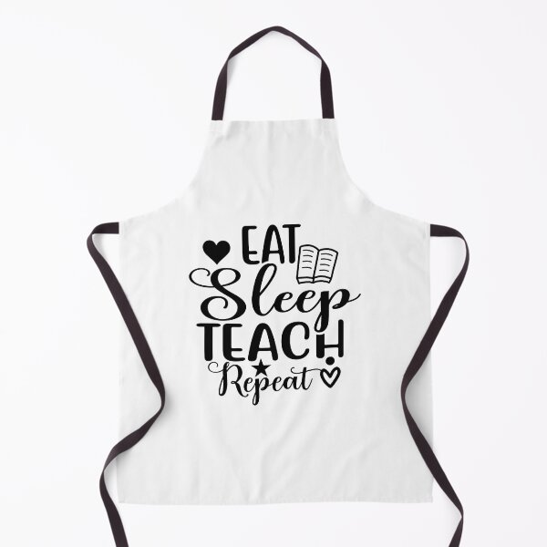 Item preview, EAT SLEEP TEACH REPEAT designed and sold by sweary12.