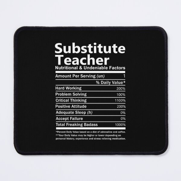 Item preview, Substitute Teacher T Shirt - Nutritional And Undeniable Factors Gift Item Tee designed and sold by alishabvrstella.