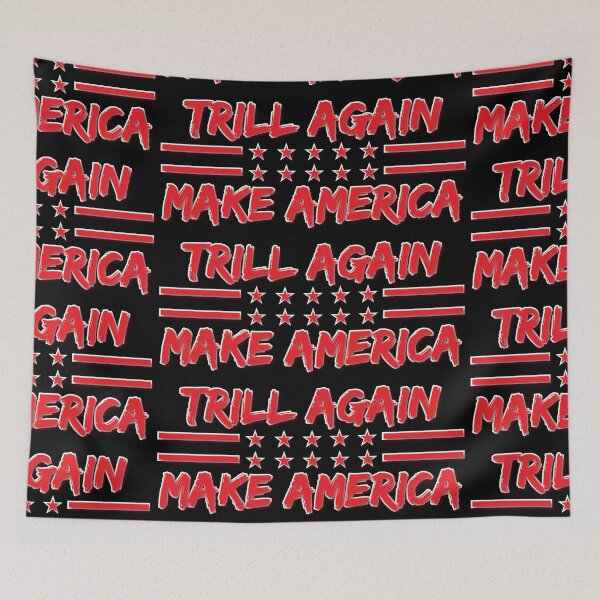Item preview, Make America Trill Again designed and sold by A O.