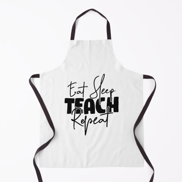 Item preview, EAT SLEEP TEACH REPEAT designed and sold by sweary12.