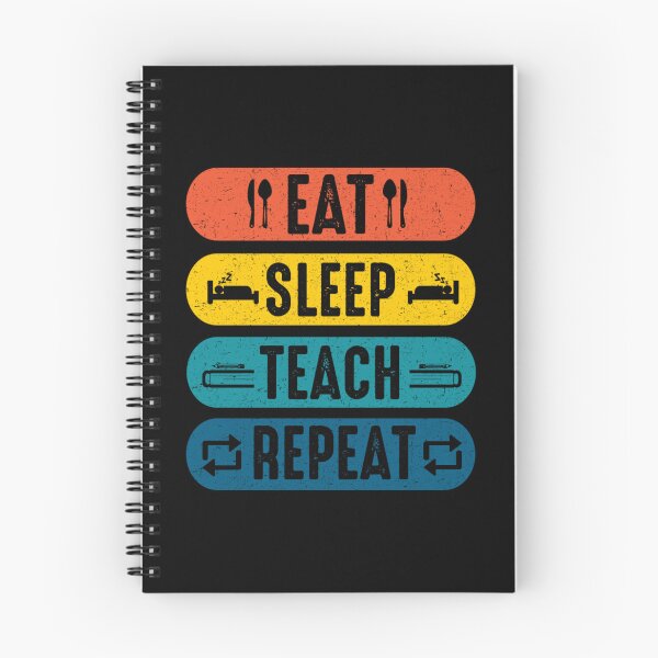 Item preview, EAT SLEEP TEACH REPEAT designed and sold by sweary12.