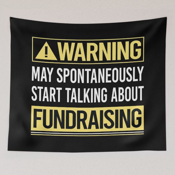 Item preview, Warning About Fundraising Fundraiser designed and sold by WrightTrouble.