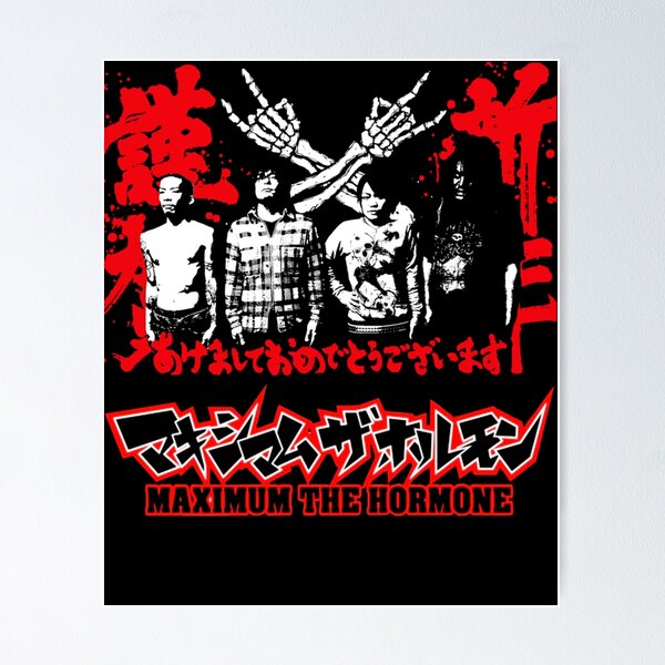 Maximum The Hormone Posters for Sale | Redbubble