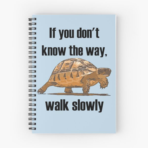 Item preview, If You Dont Know The Way Walk Slowly Tortoise  designed and sold by taiche.