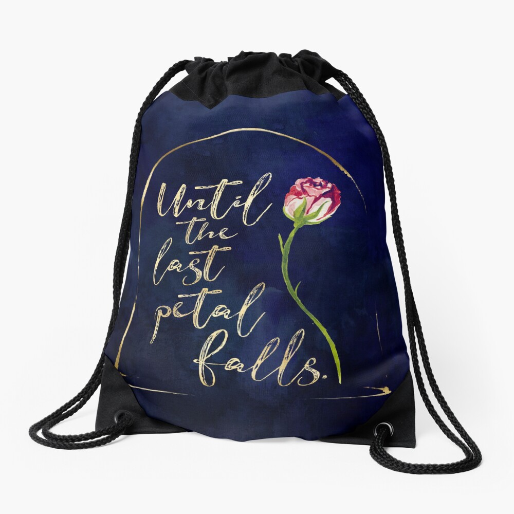 Until the last petal falls. Beauty and the Beast. Drawstring Bag