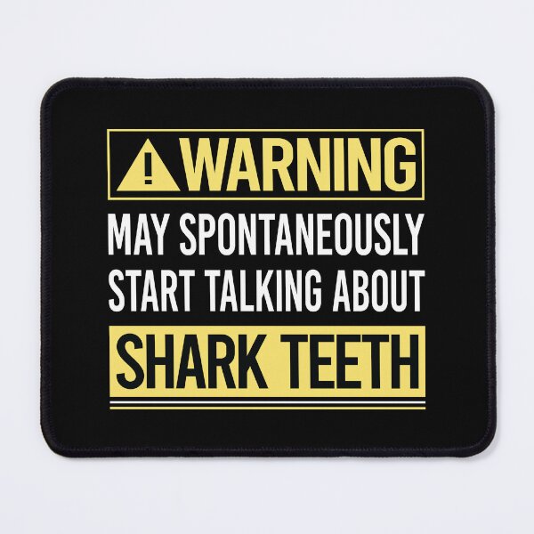 Item preview, Warning About Shark Teeth designed and sold by WrightTrouble.