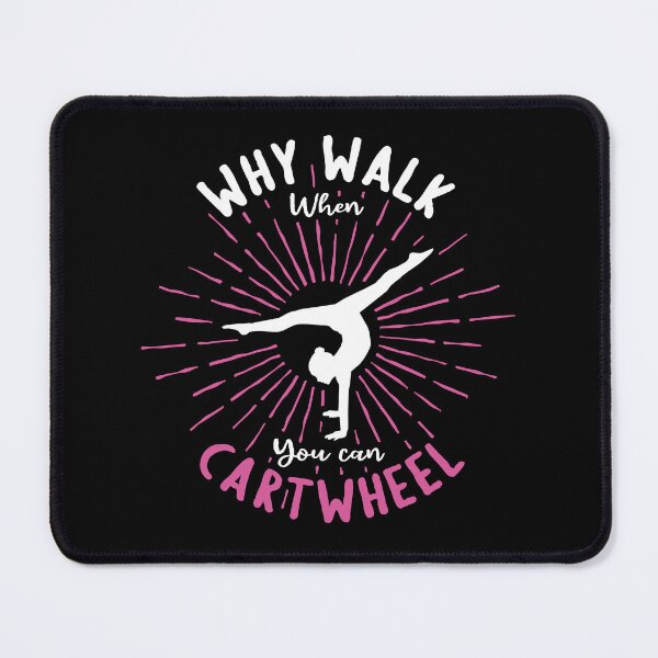 Item preview, Why Walk When You Can Cartwheel | Tumbling Funny Girl designed and sold by ariaarti.