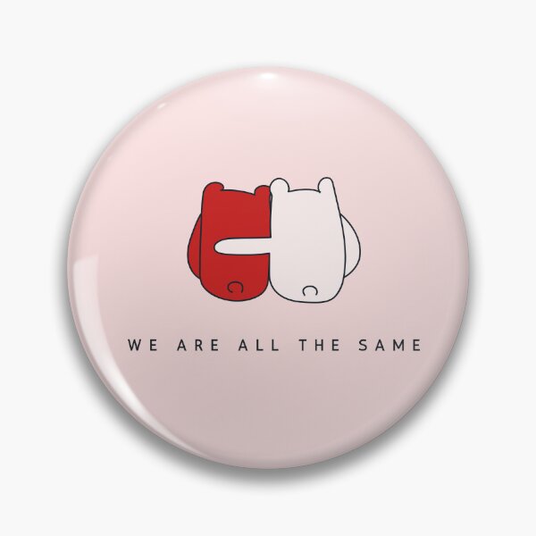 Item preview, We are all the same designed and sold by unorthod0x.