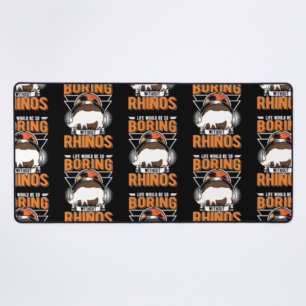 Item preview, Life Would Be So Boring Without Rhino designed and sold by aaronbolser.